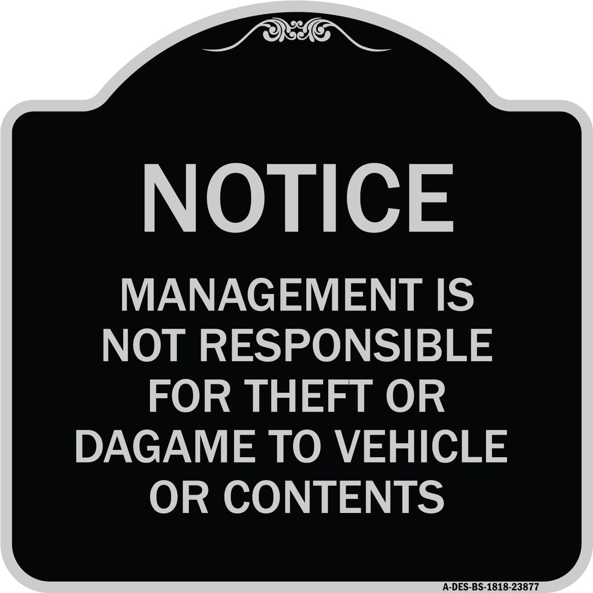 Management Is Not Responsible for Theft or Damage to Vehicles or Contents