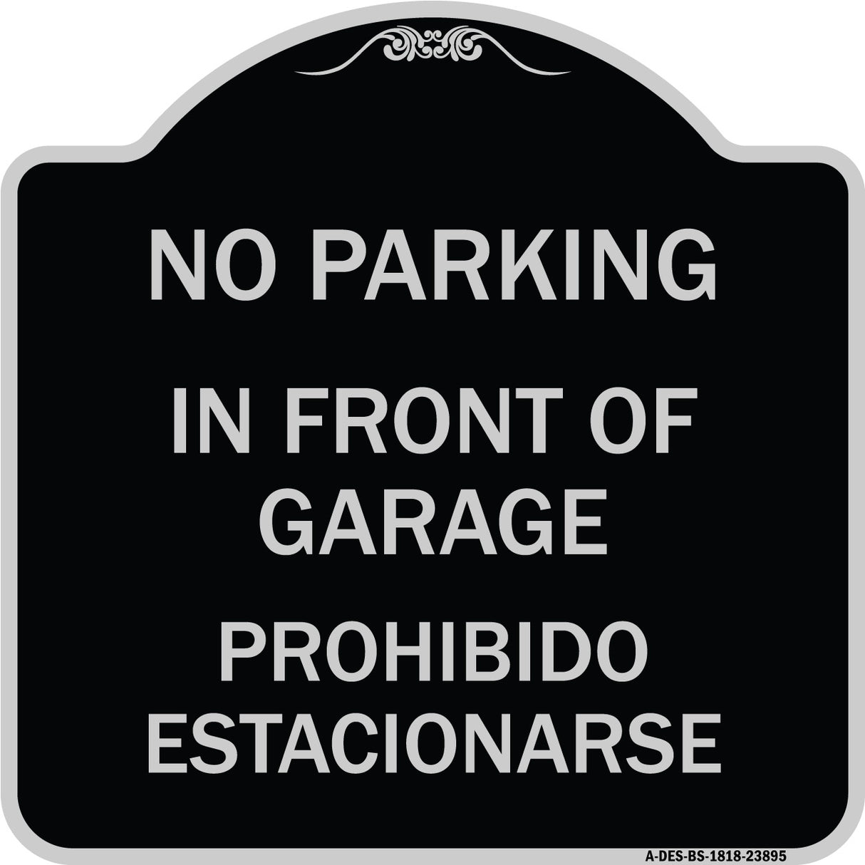 In Front of Garage Prohibido Estacionarse