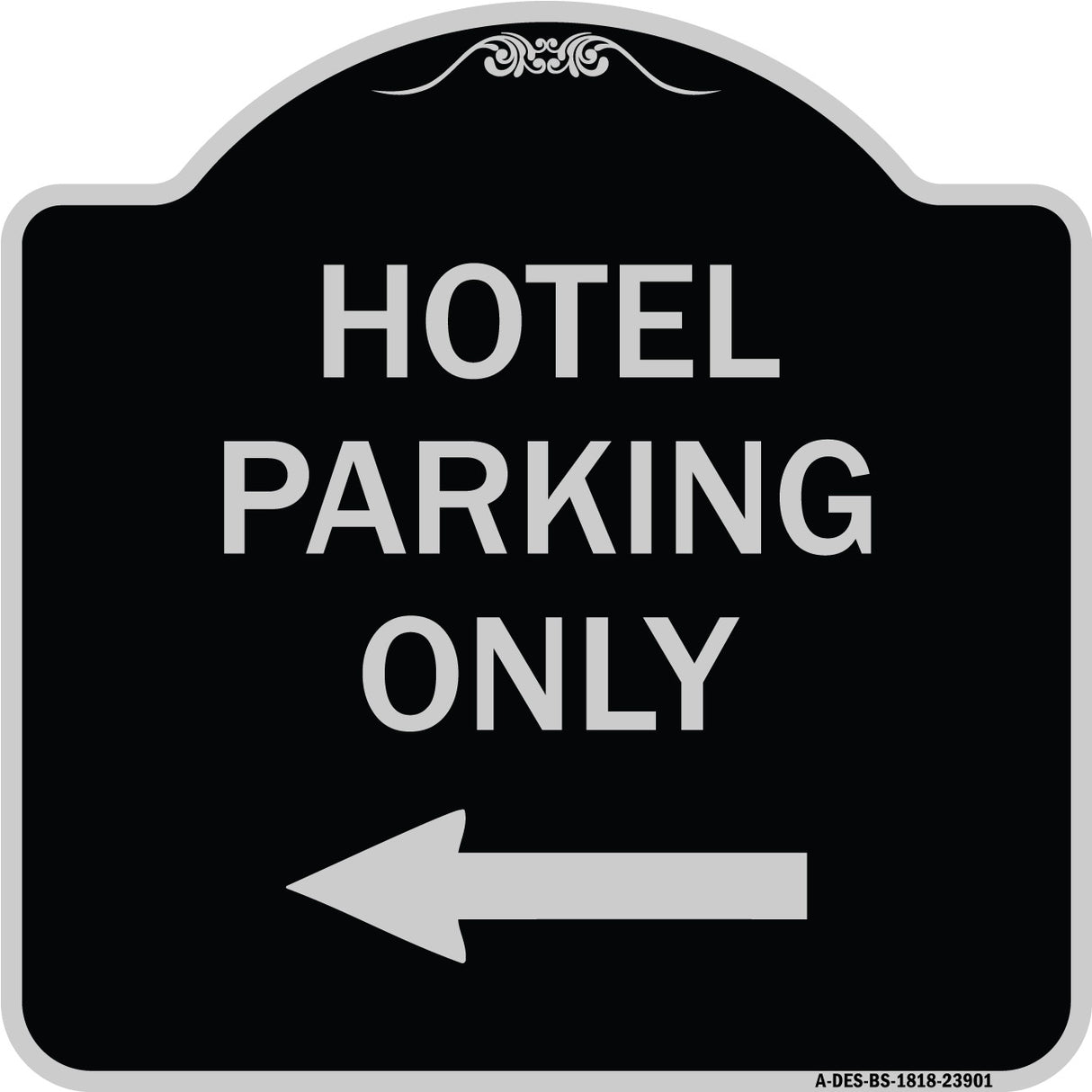 Hotel Parking Only (With Left Arrow)