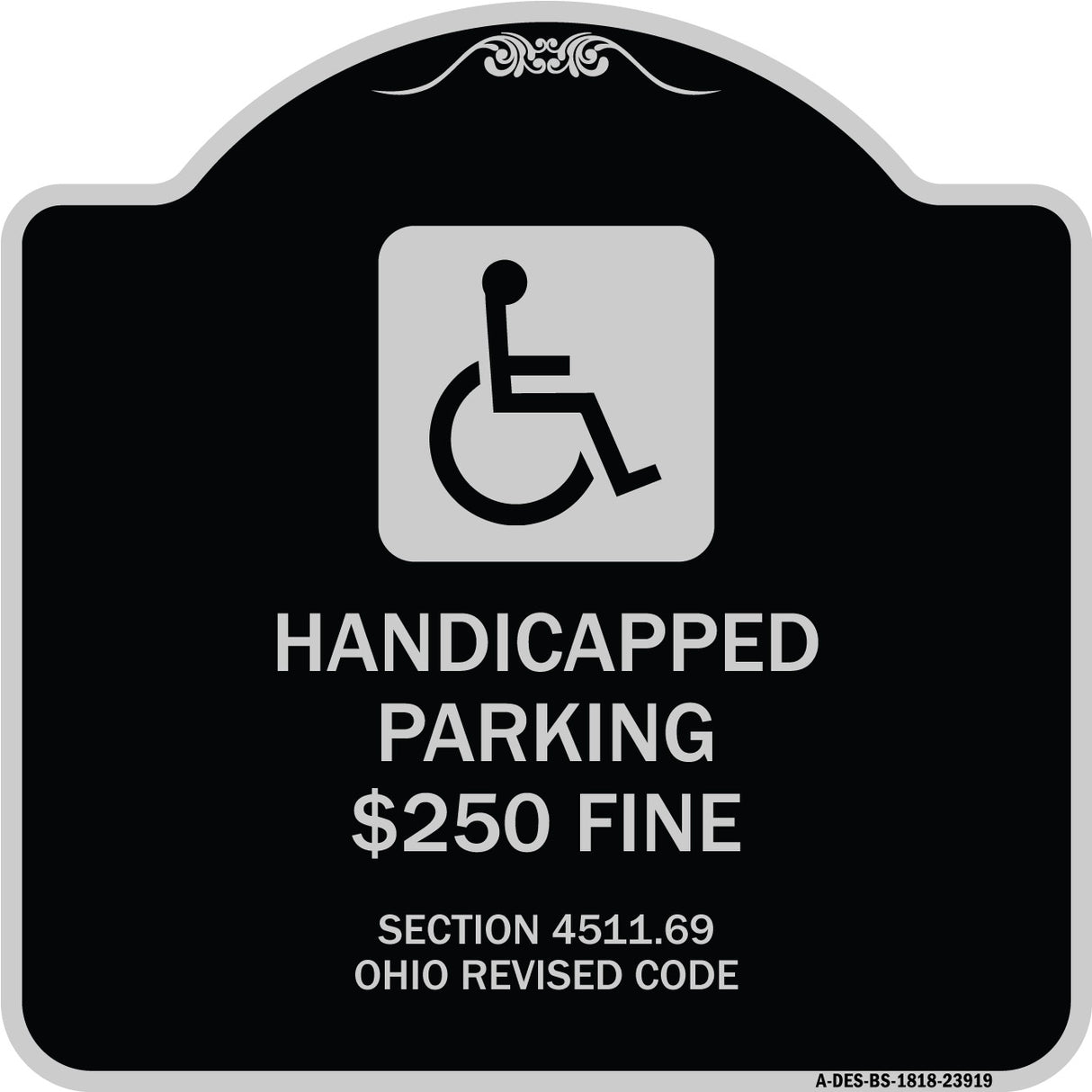 Handicapped Parking $250 Fine Section 4511.69 Ohio Revised Code (With Handicap Symbol)