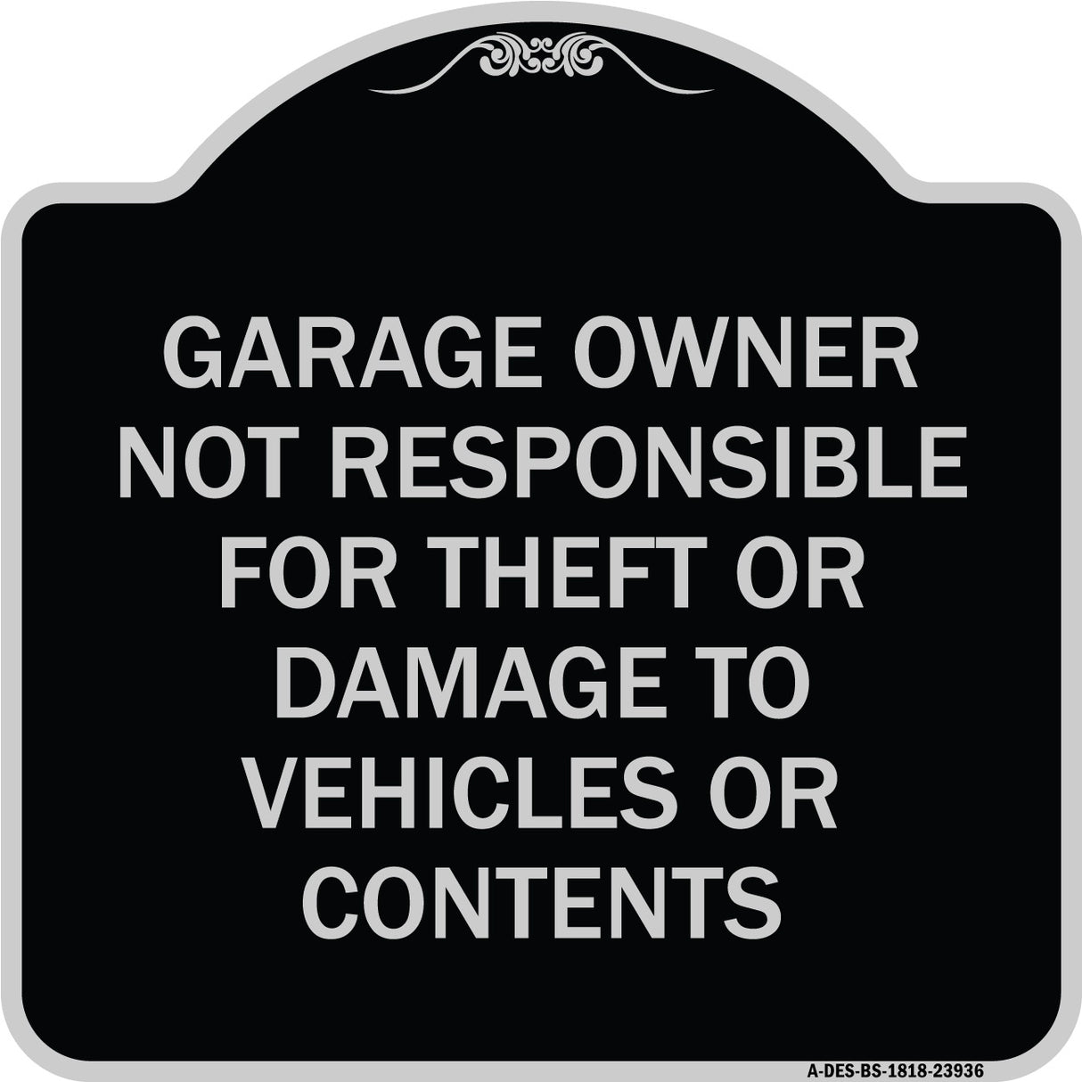 Garage Owner Not Responsible for Theft or Damage to Vehicles or Contents