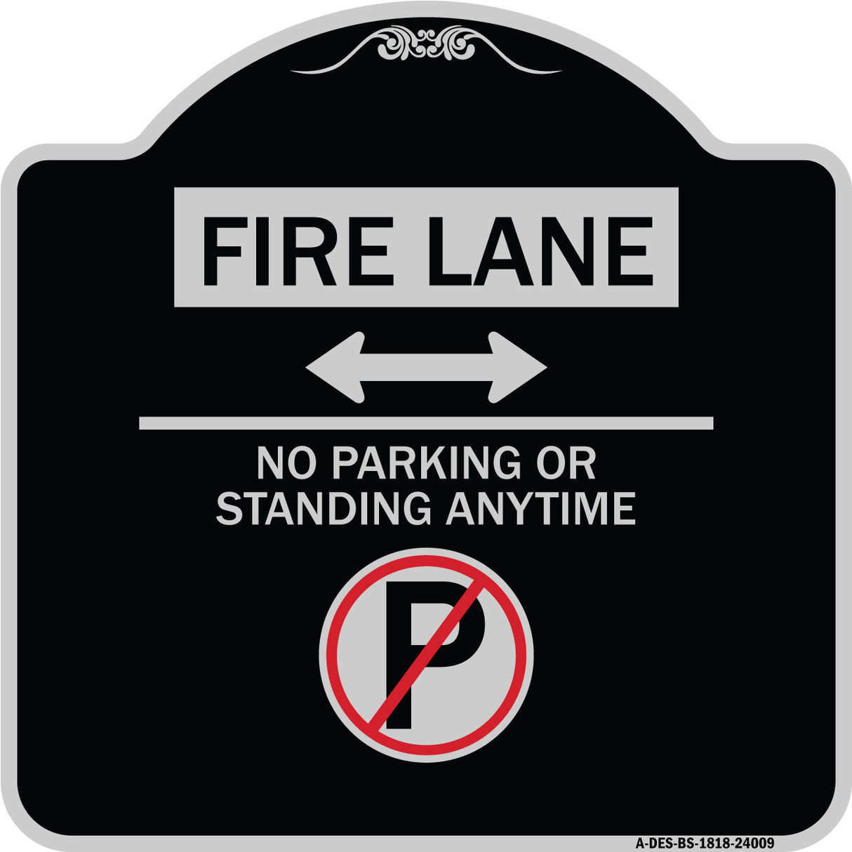 Fire Lane - No Parking or Standing Anytime (With No Parking Symbol and Bidirectional Arrow)