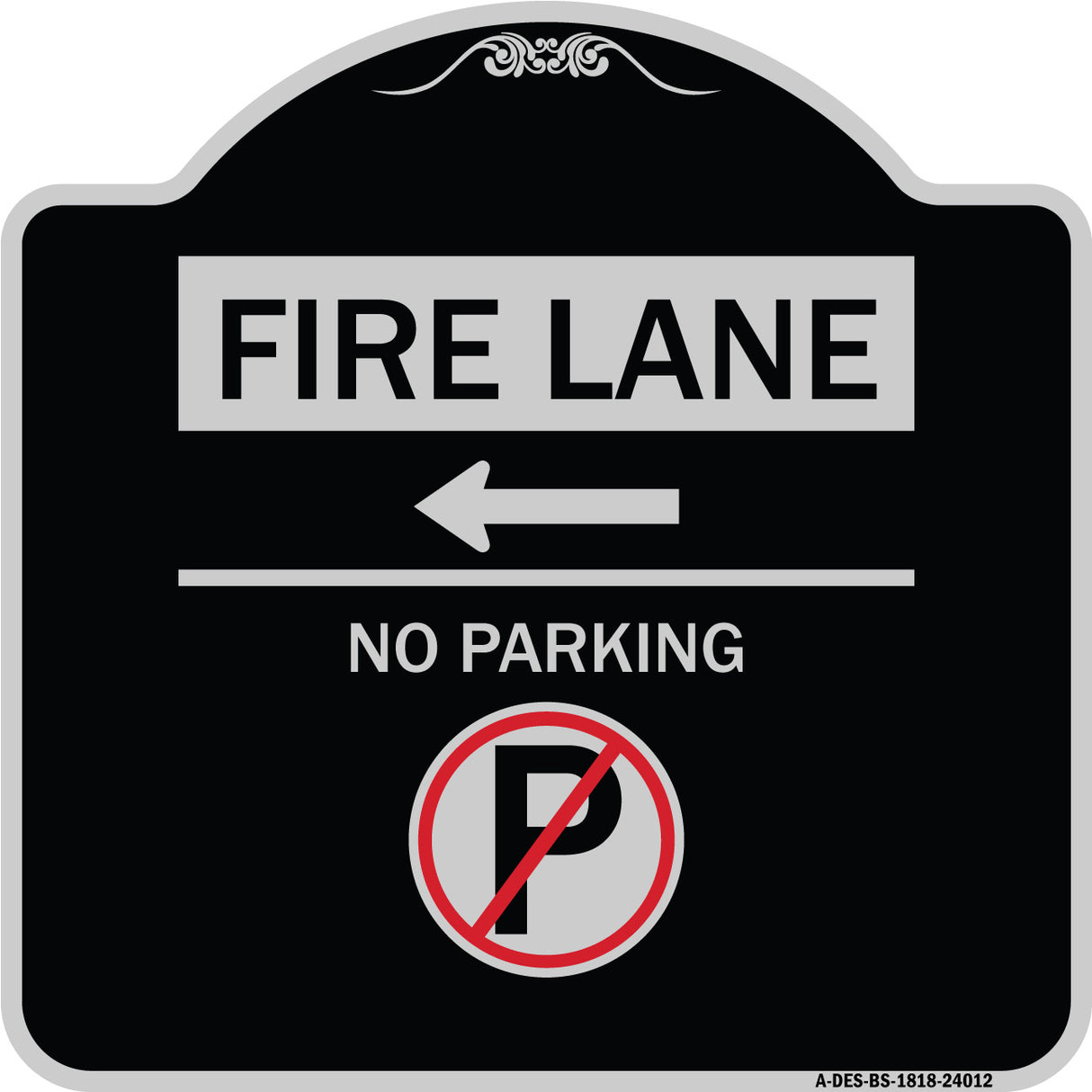 Fire Lane - No Parking (With No Parking Symbol and Left Arrow)