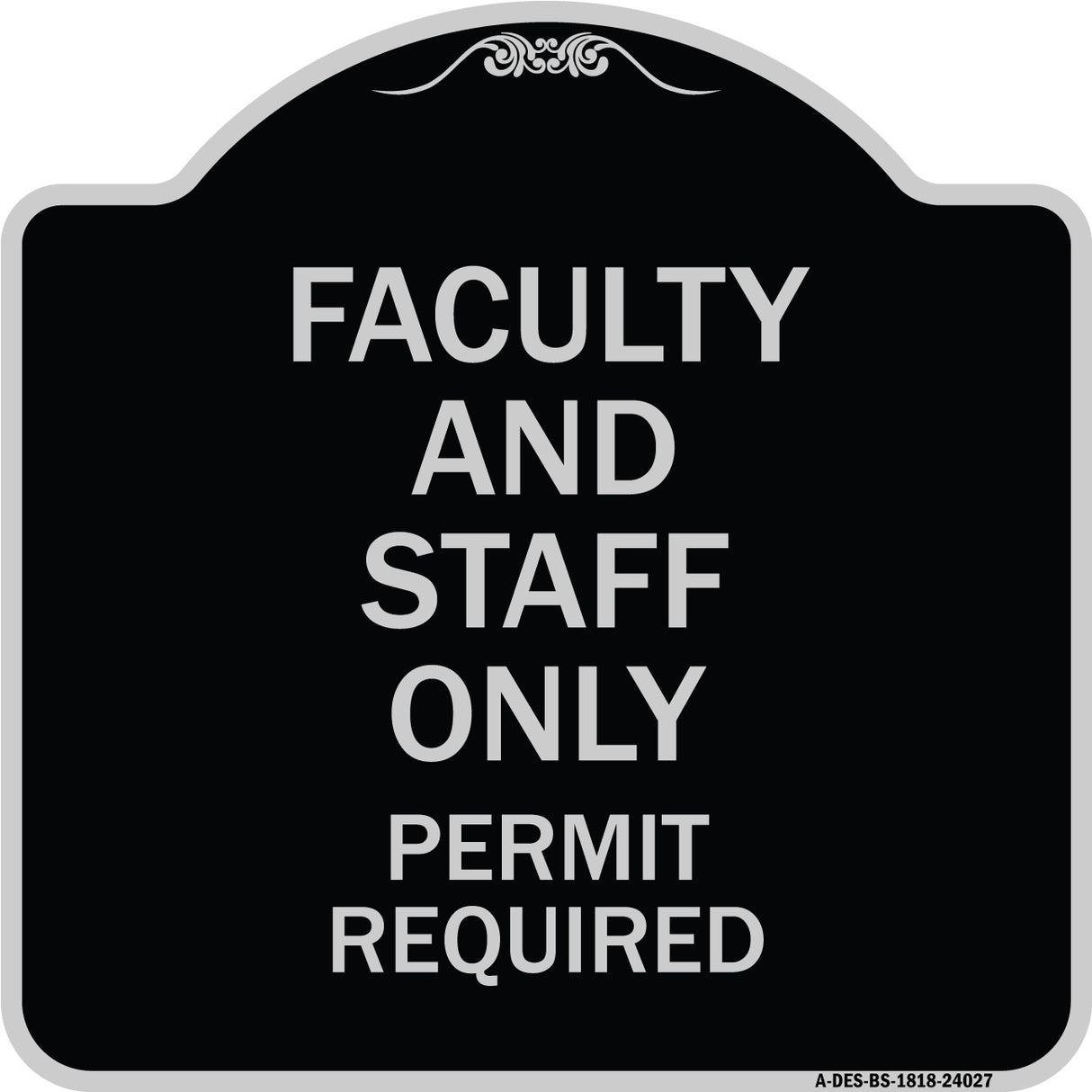 Faculty and Staff Parking Only Permit Required