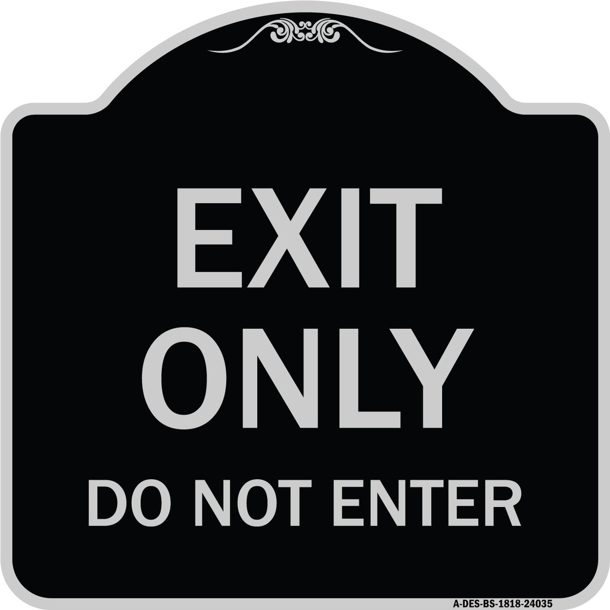 Exit Only Do Not Enter