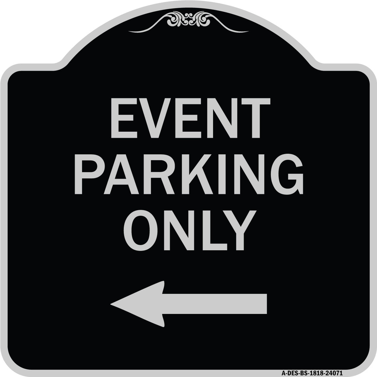 Event Parking Only (With Left Arrow)