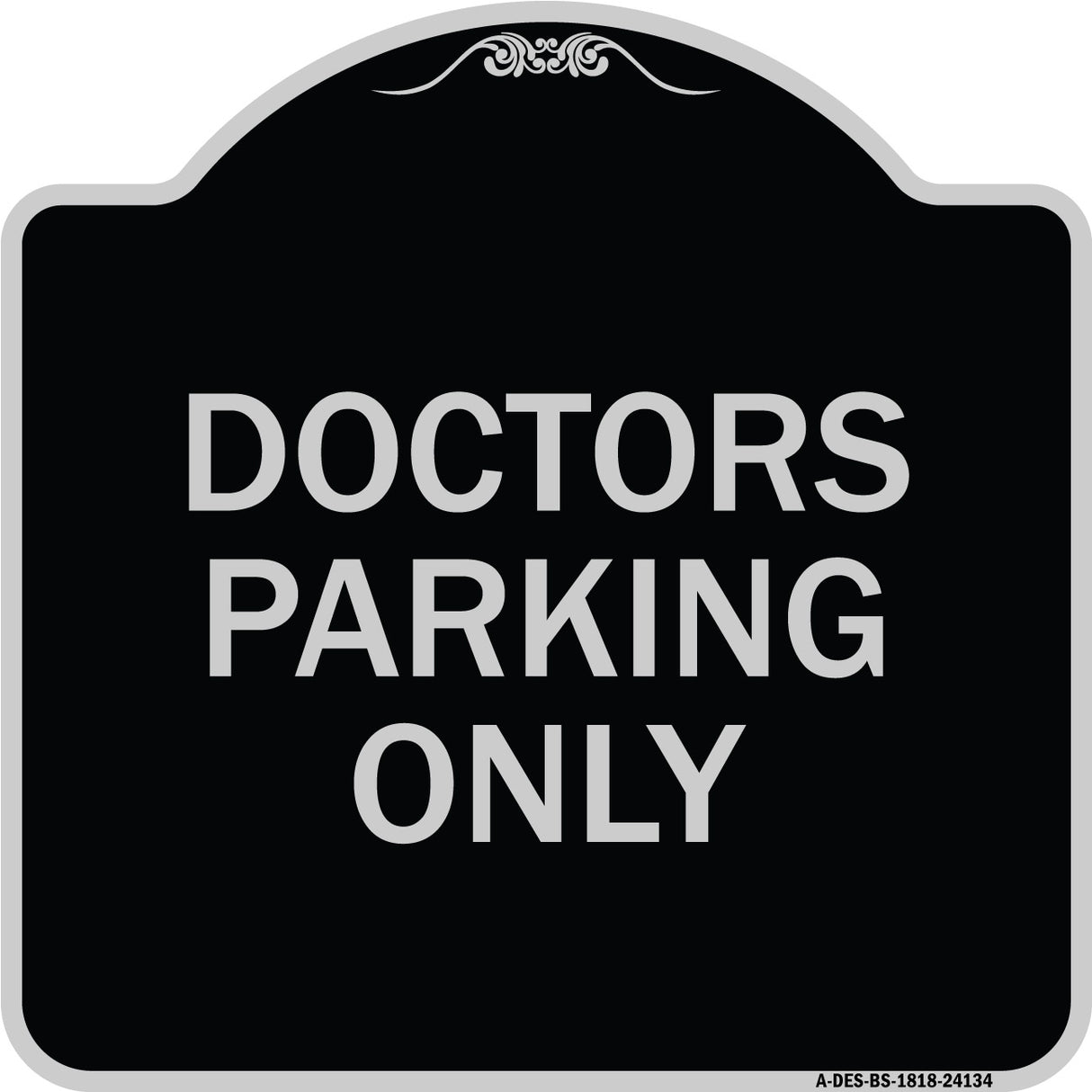 Doctors Parking Only