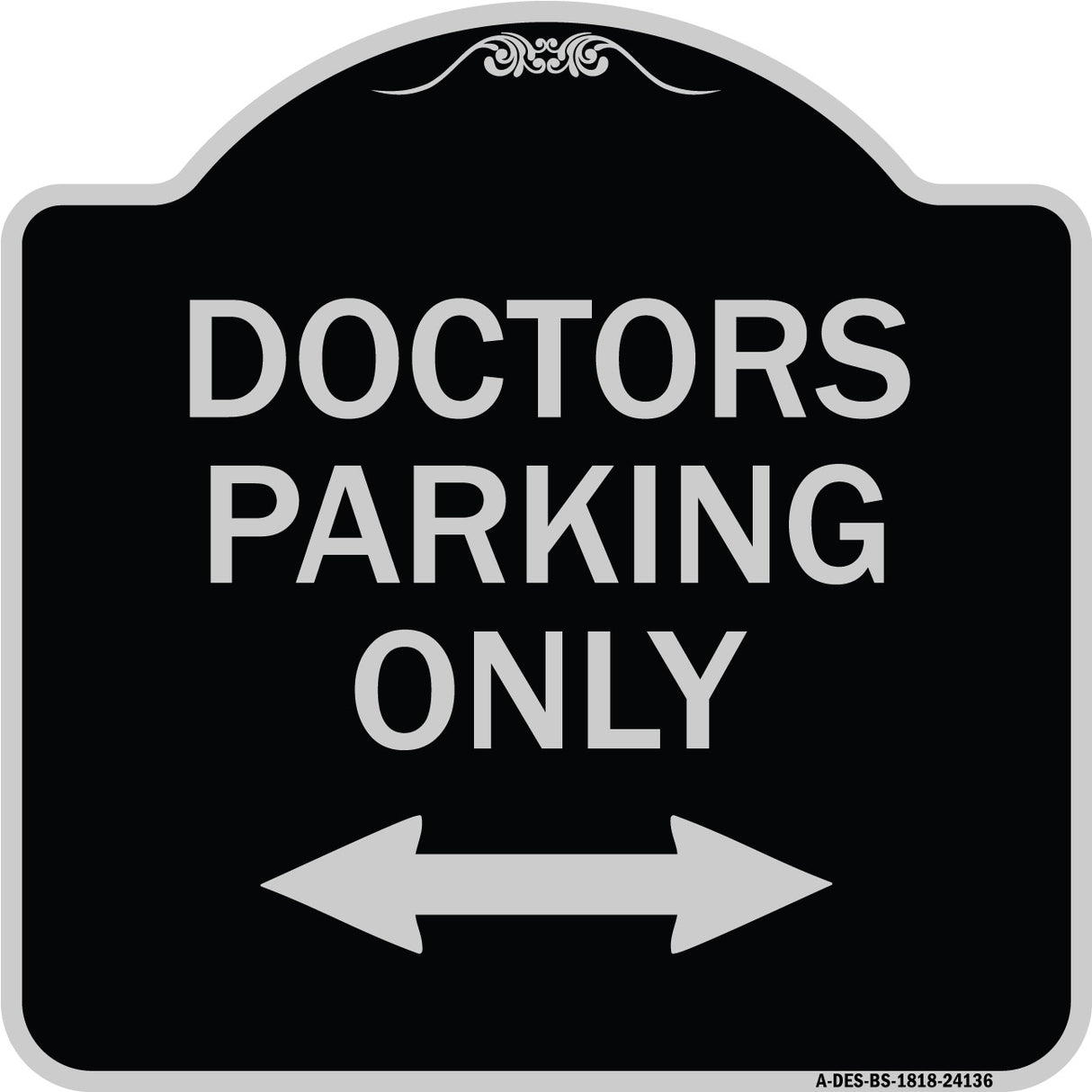 Doctors Parking Only (With Bidirectional Arrow)