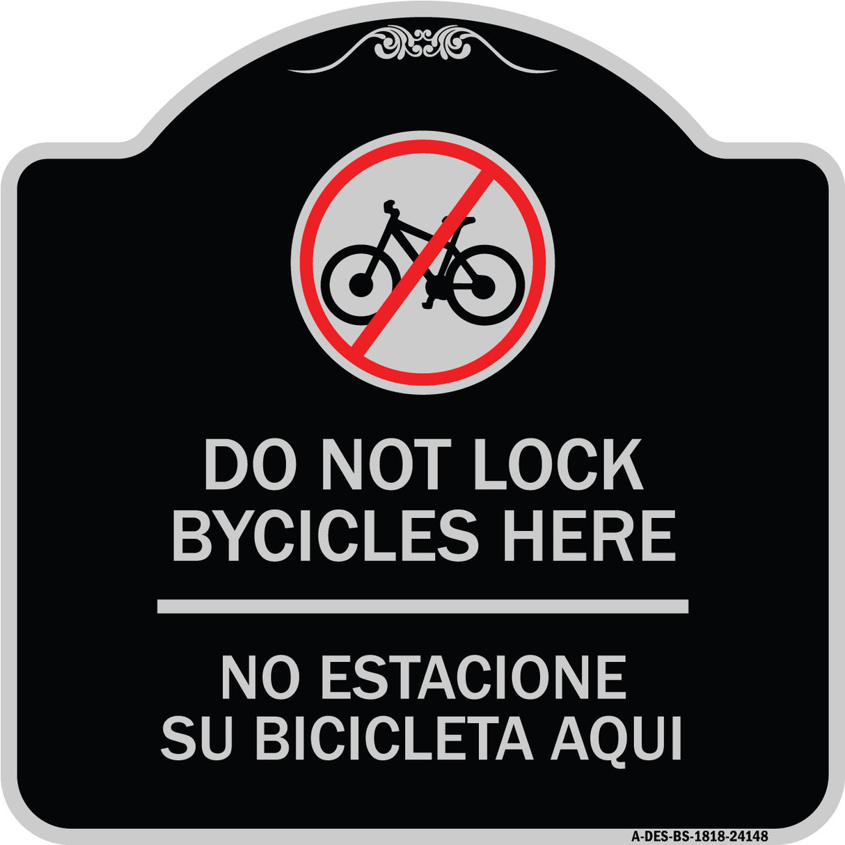 Do Not Lock Bicycles Here - No Estacione Su Bicicleta Aqui (With No Bicycle Graphic)