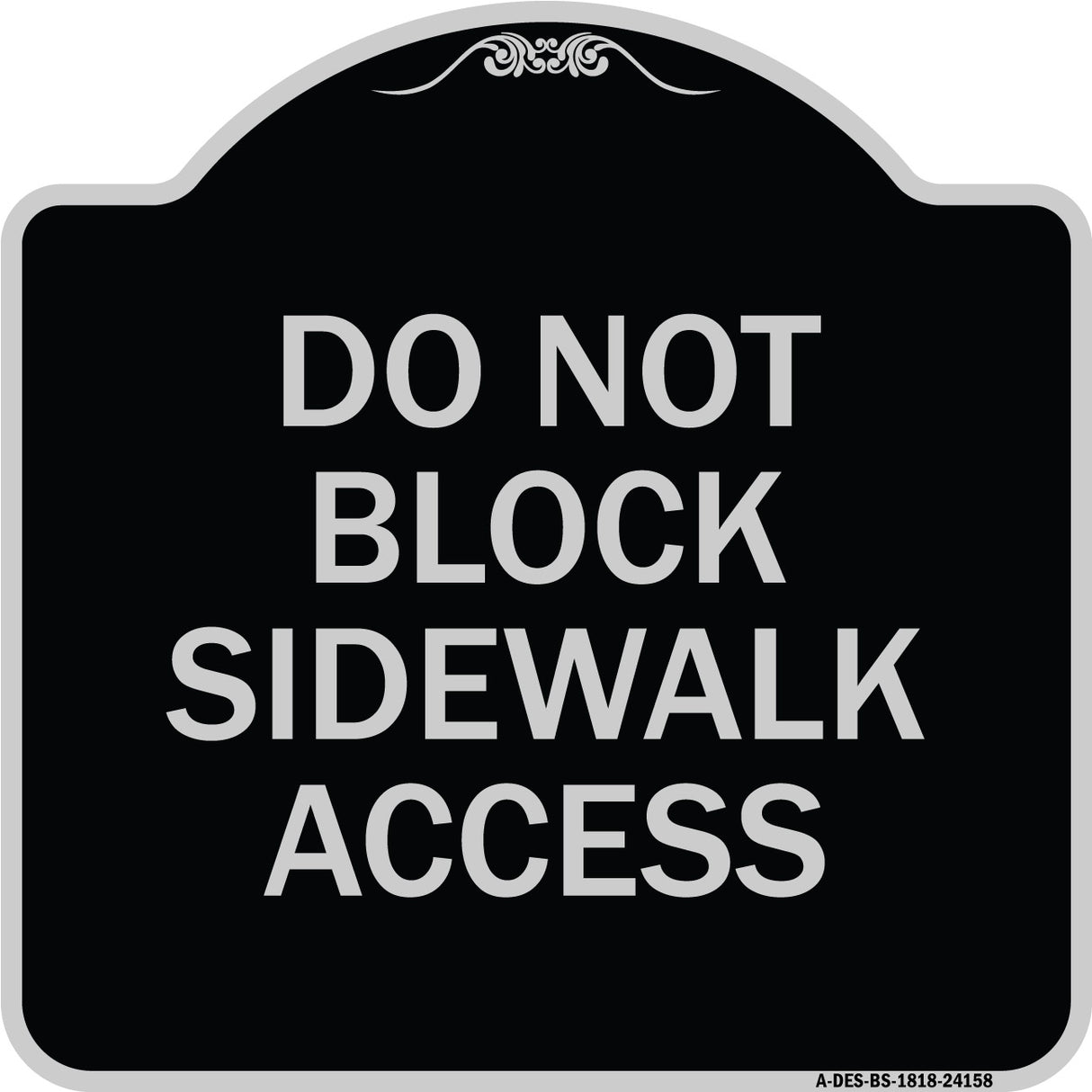 Do Not Block Sidewalk Access