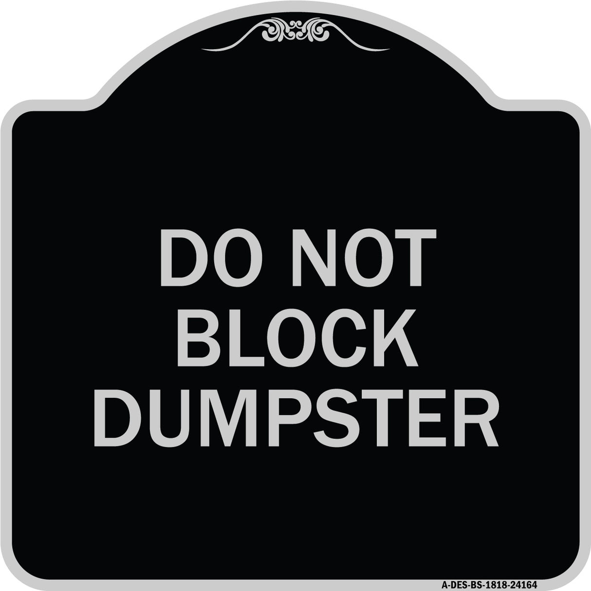 Do Not Block Dumpster