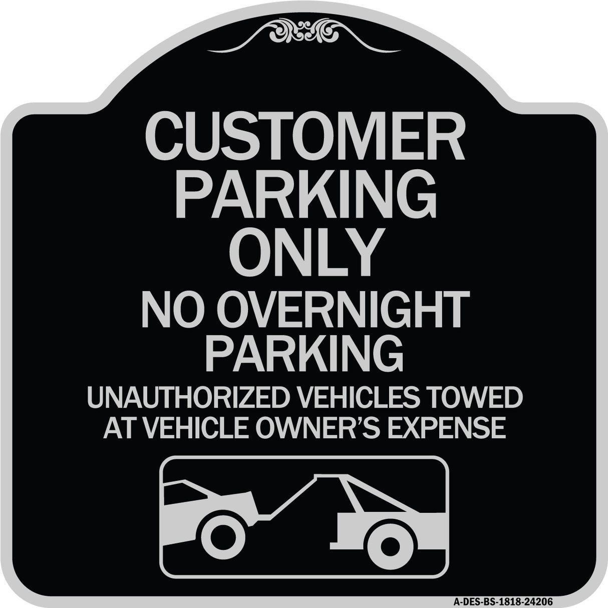 Customer Parking Only No Overnight Parking Unauthorized Vehicles Towed at Owner Expense with Graphic
