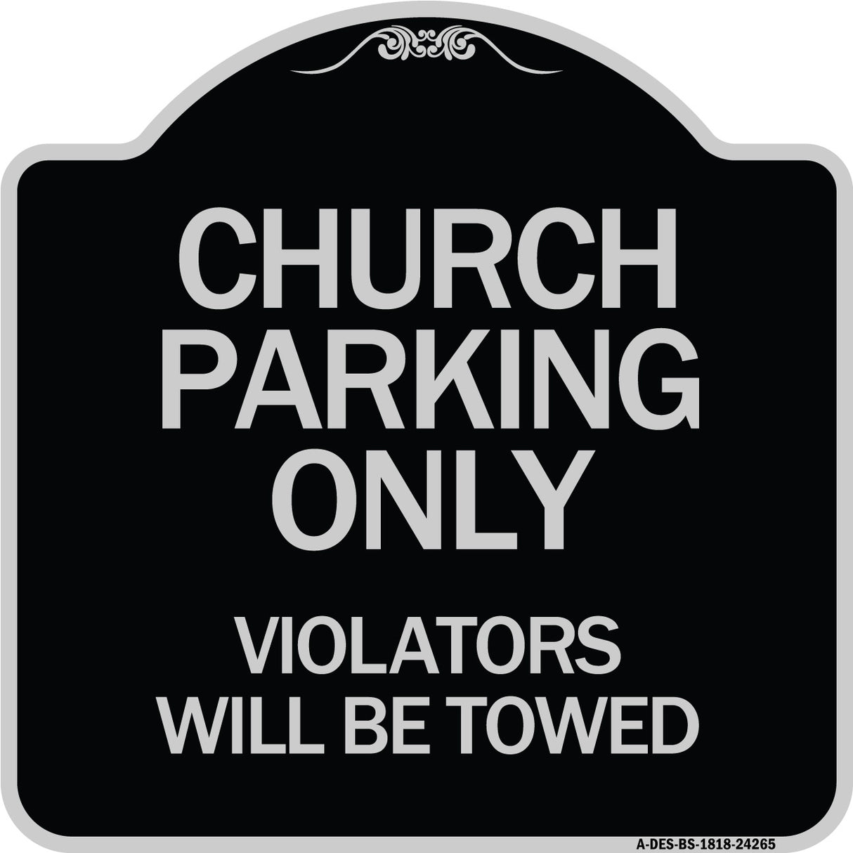 Church Parking Only Violators Will Be Towed