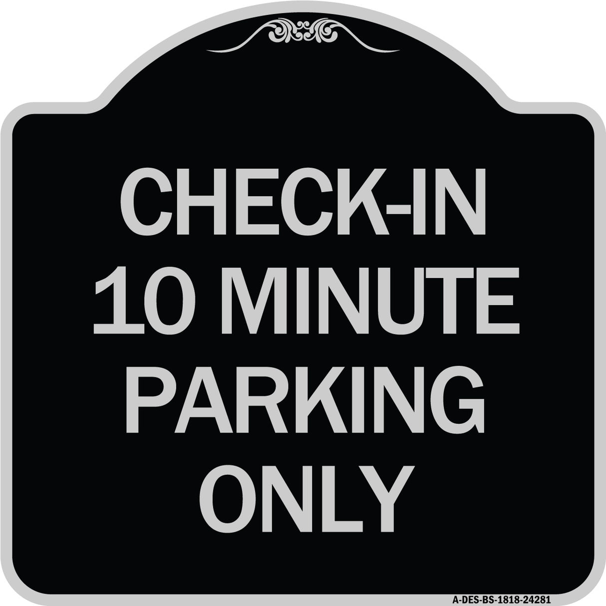 Check - in 10 Minute Parking Only