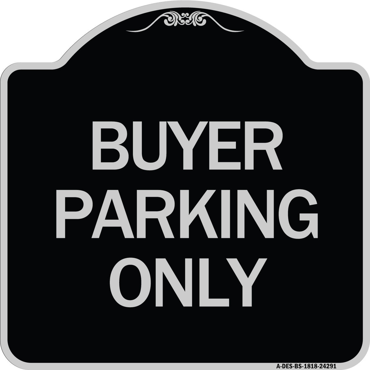 Buyer Parking Only