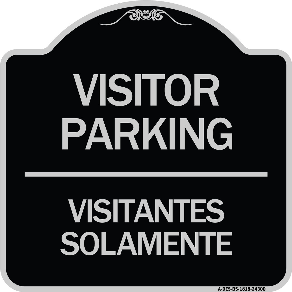 Bilingual Reserved Parking Sign Visitor Parking Visitantes Solamente