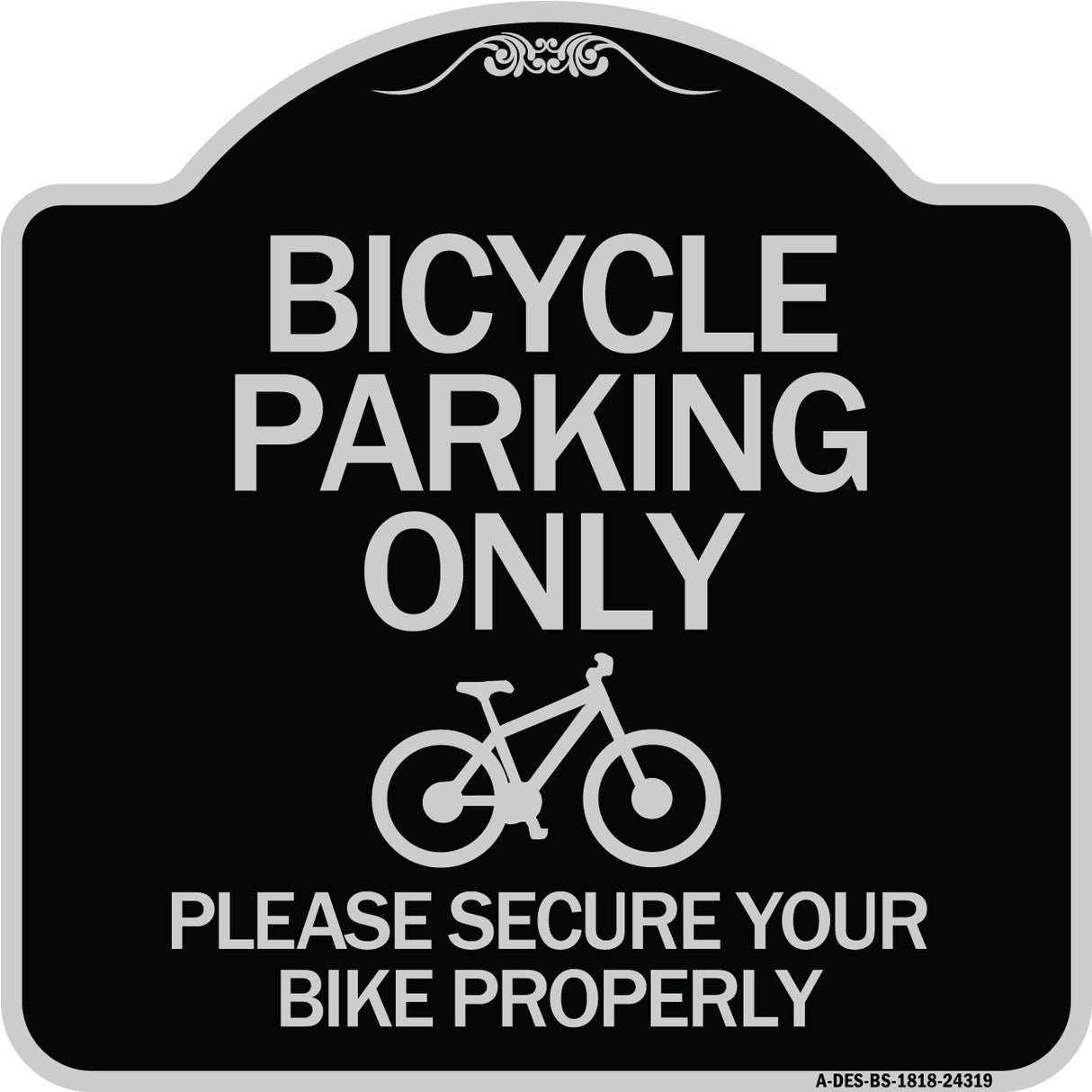 Bicycle Parking Only Please Secure Your Bike Properly Sign