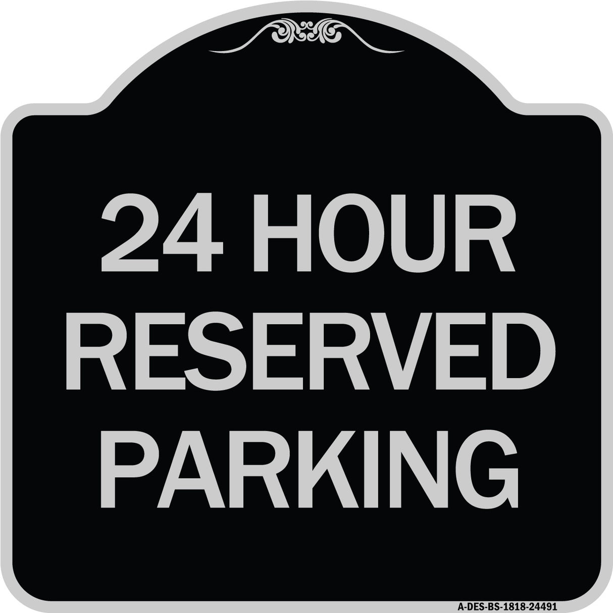 24 Hour Reserved Parking