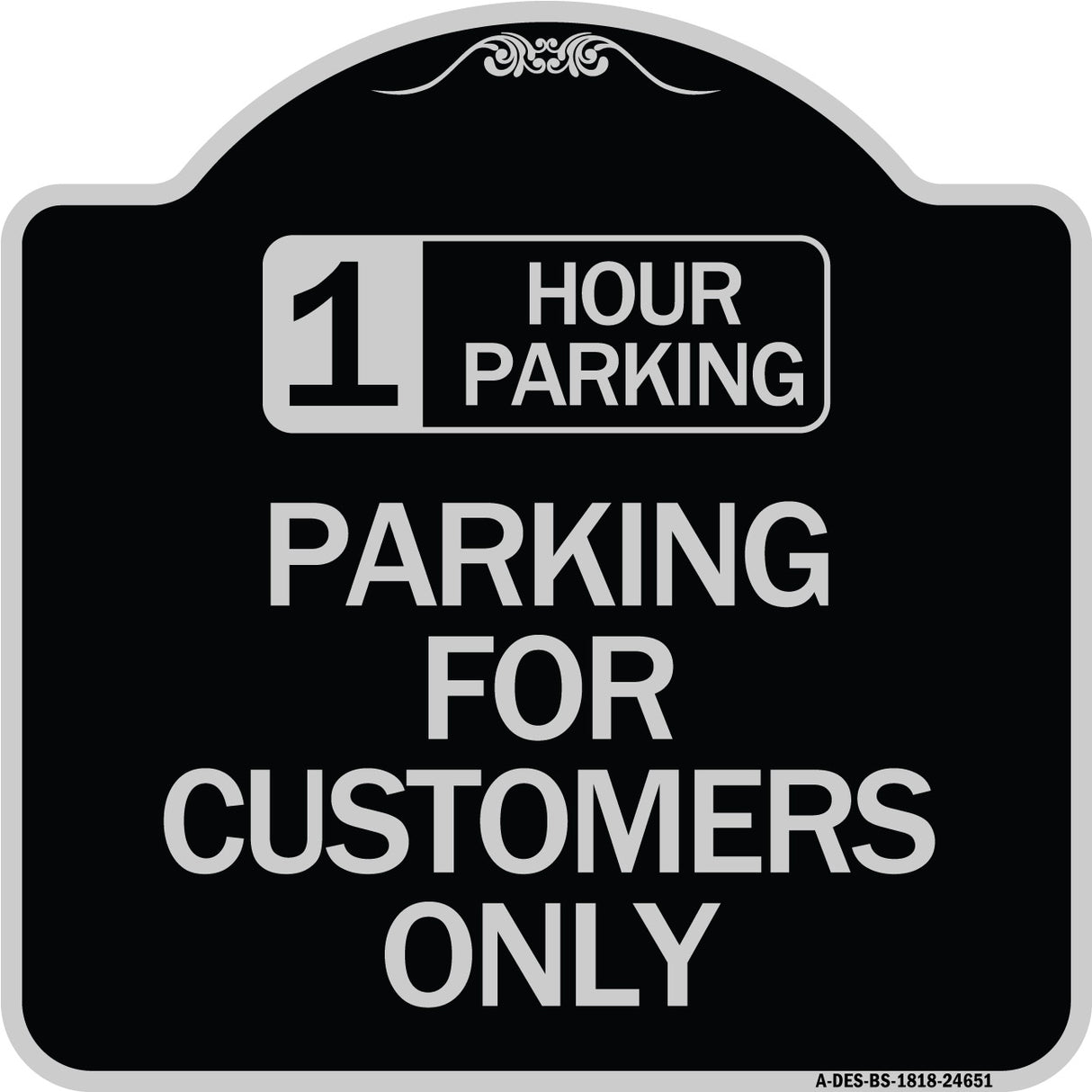 1 Hour Parking - Parking for Customers Only