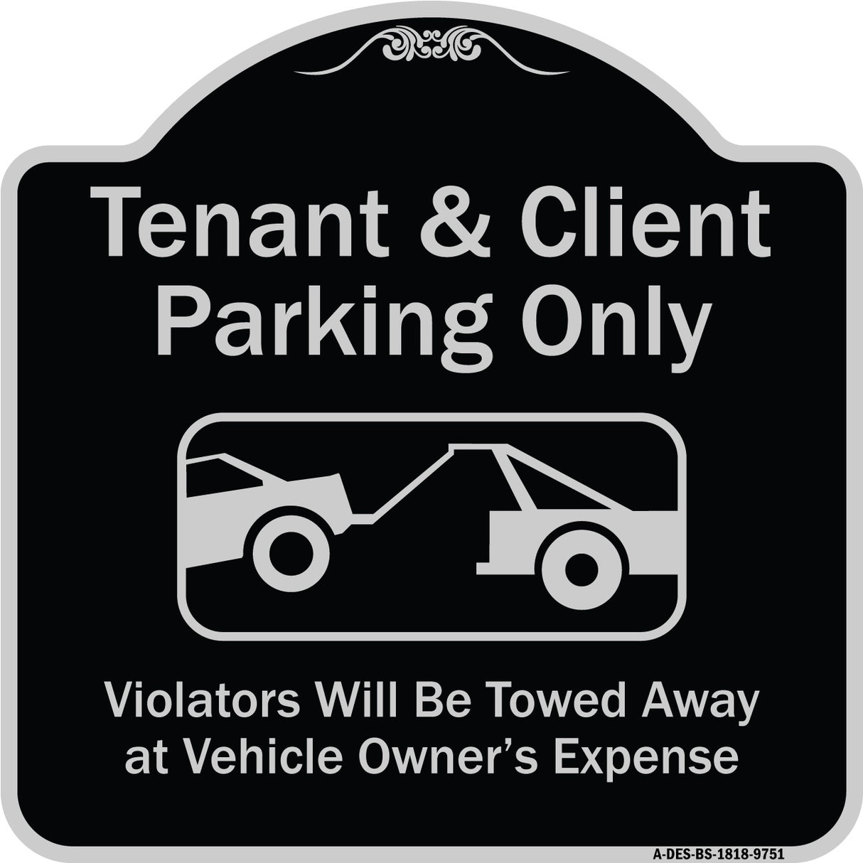 Tenant And Client Parking Only Violators Towed Away With Graphic