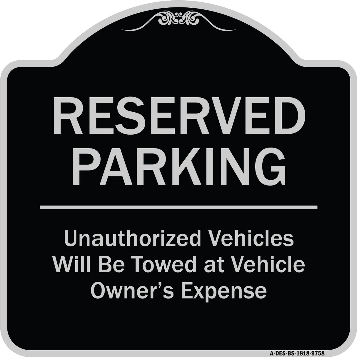 Reserved Parking Unauthorized Vehicles Will Be Towed At Vehicle Owner's Expense