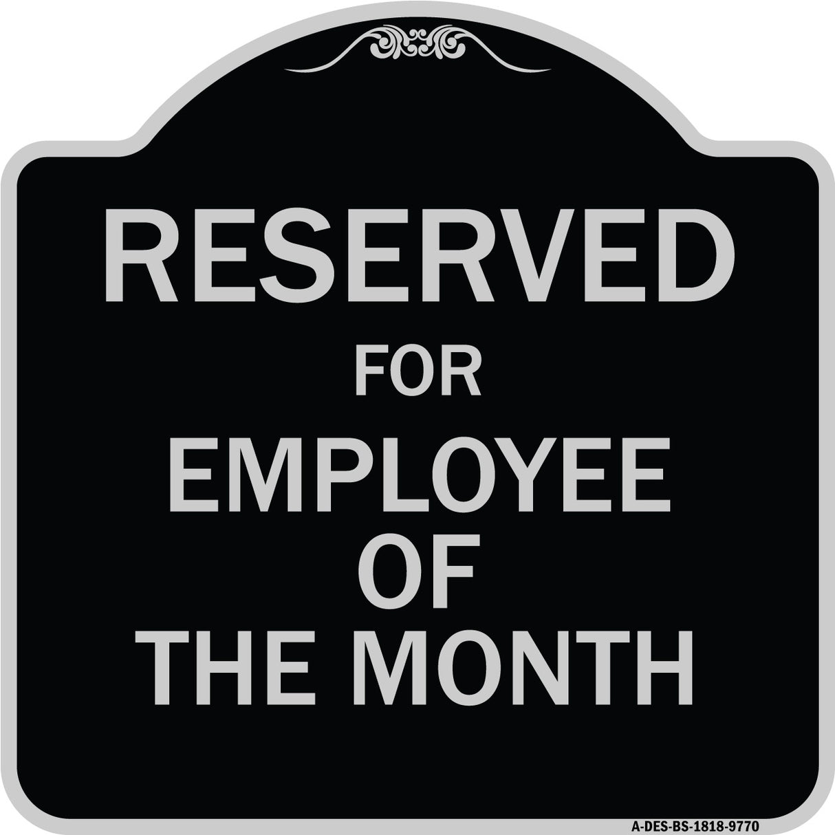 Reserved For Employee Of The Month