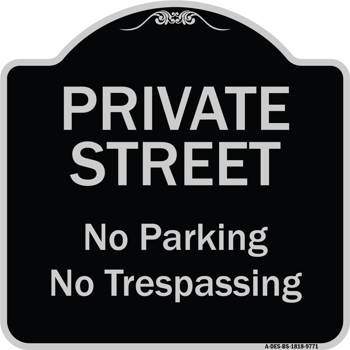 Private Street, No Parking Or Trespassing