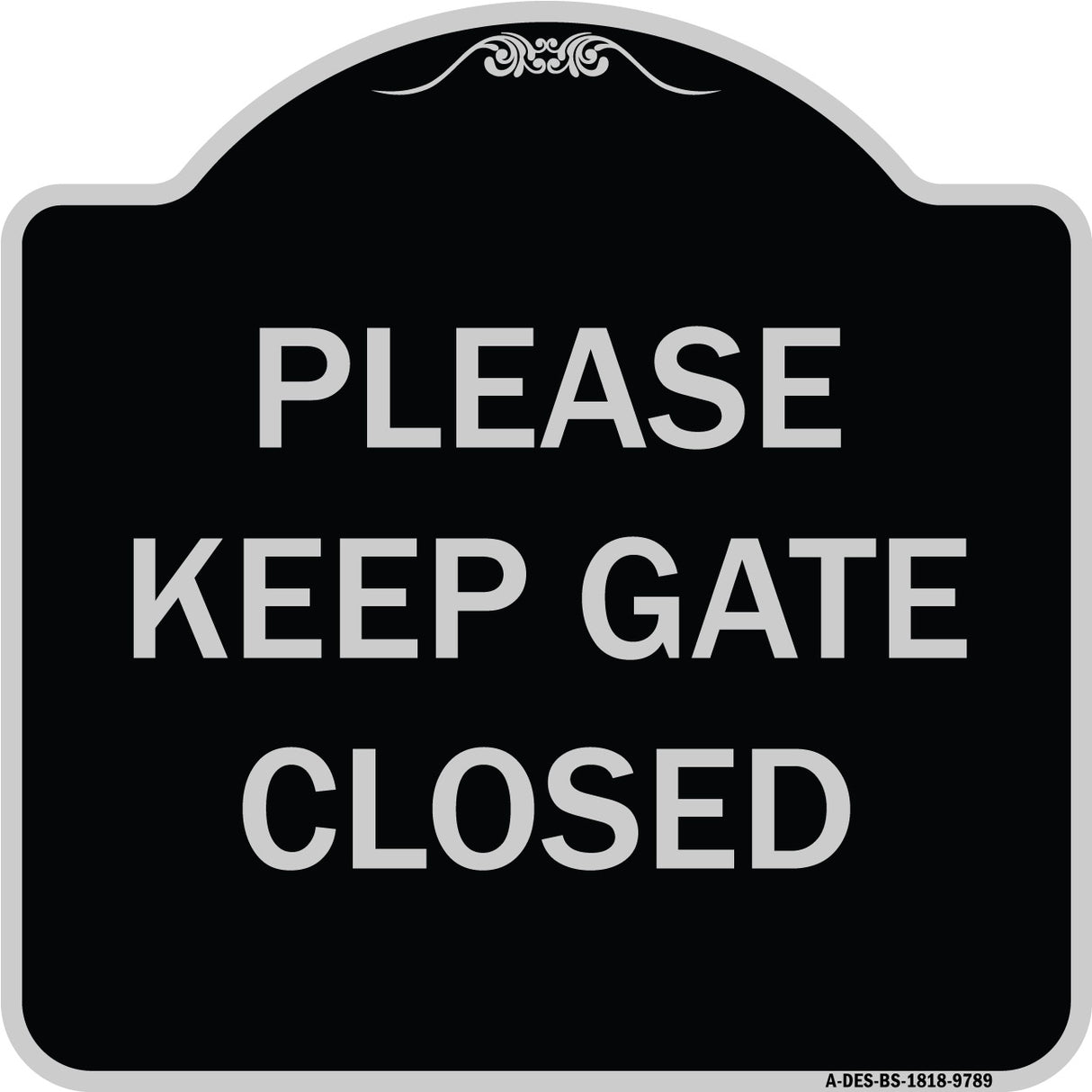 Please Keep Gate Closedplease Keep Gate Closed