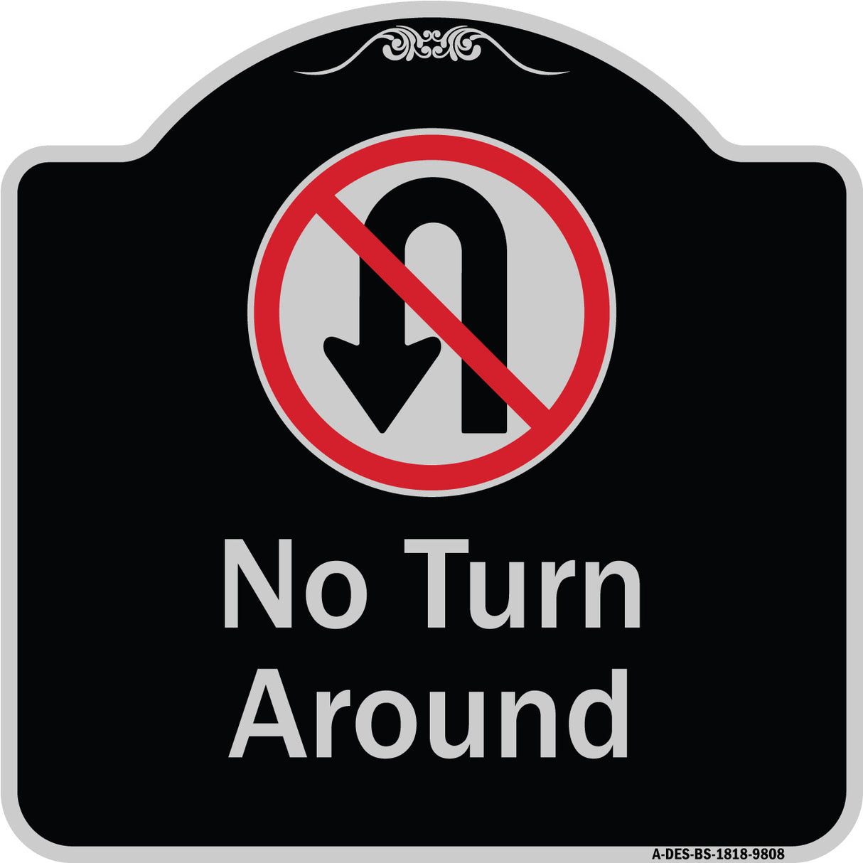 No Turn Around With Symbol