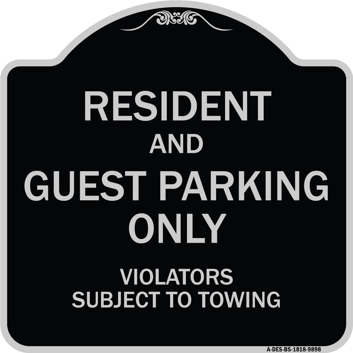 Resident And Guest Parking Only Violators Subject To Towing