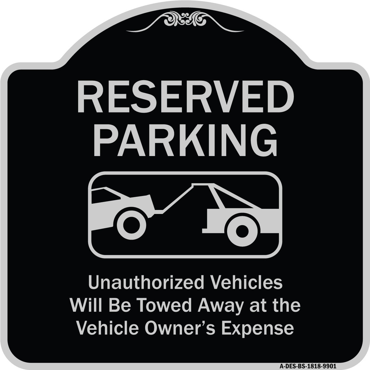 Reserved Parking Unauthorized Vehicles Will Be Towed Away At Owner Expense With Graphic