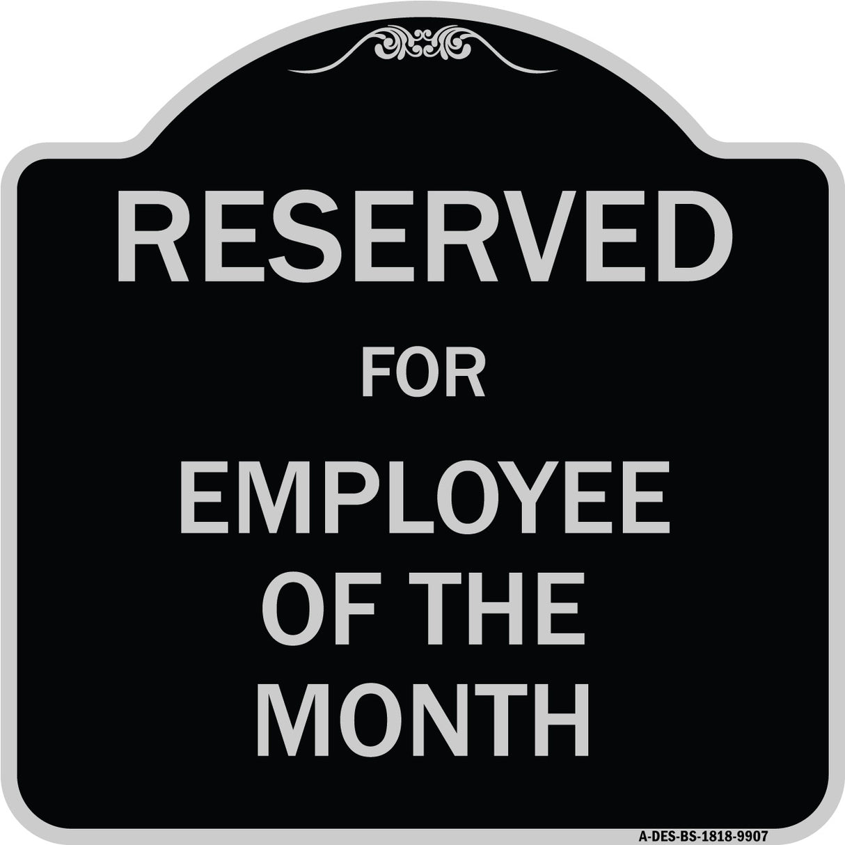 Reserved For Employee Of The Month