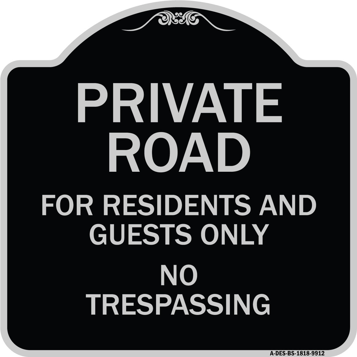 Private Road For Residents And Guests Only No Trespassing
