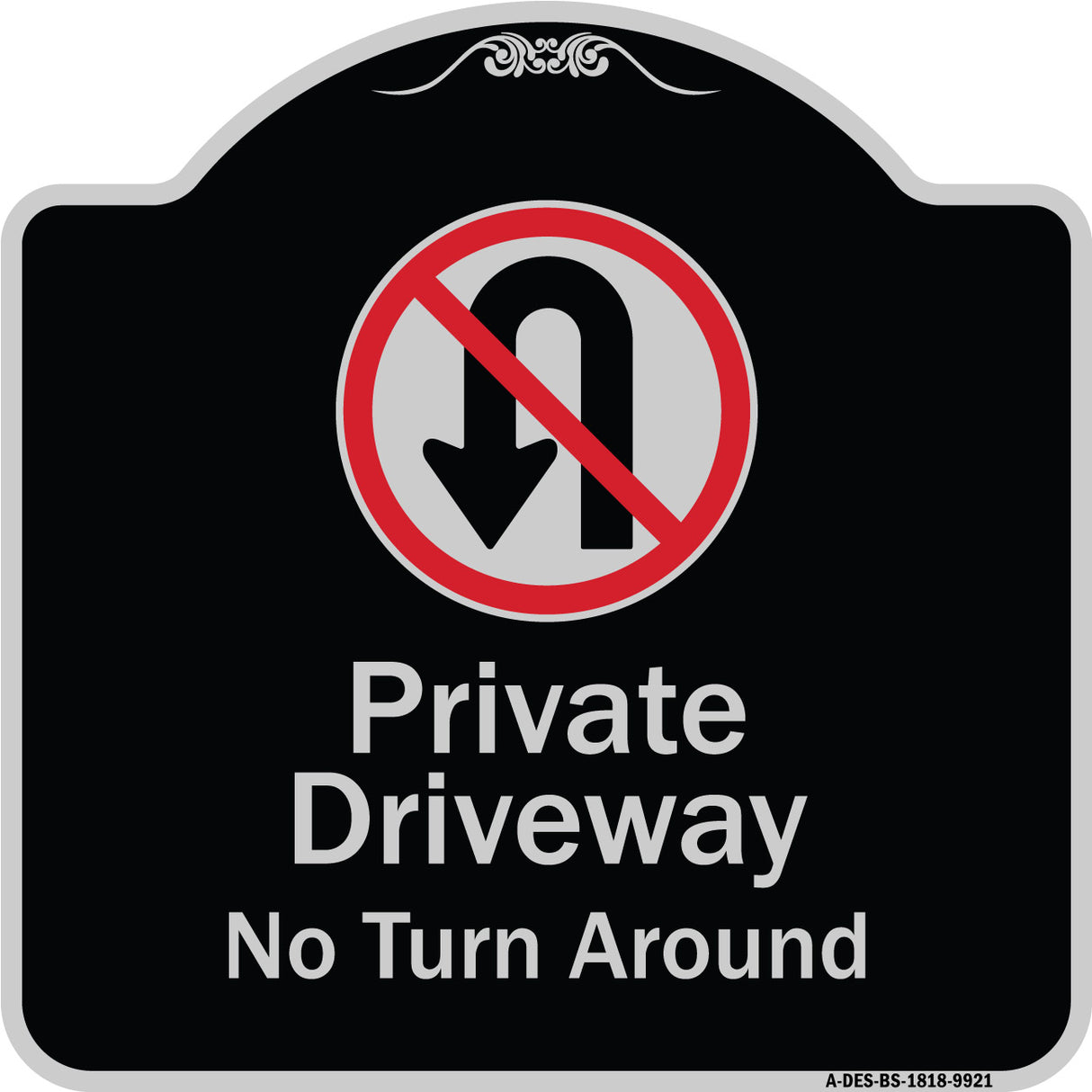 Private Driveway, No Turn Around With Symbol