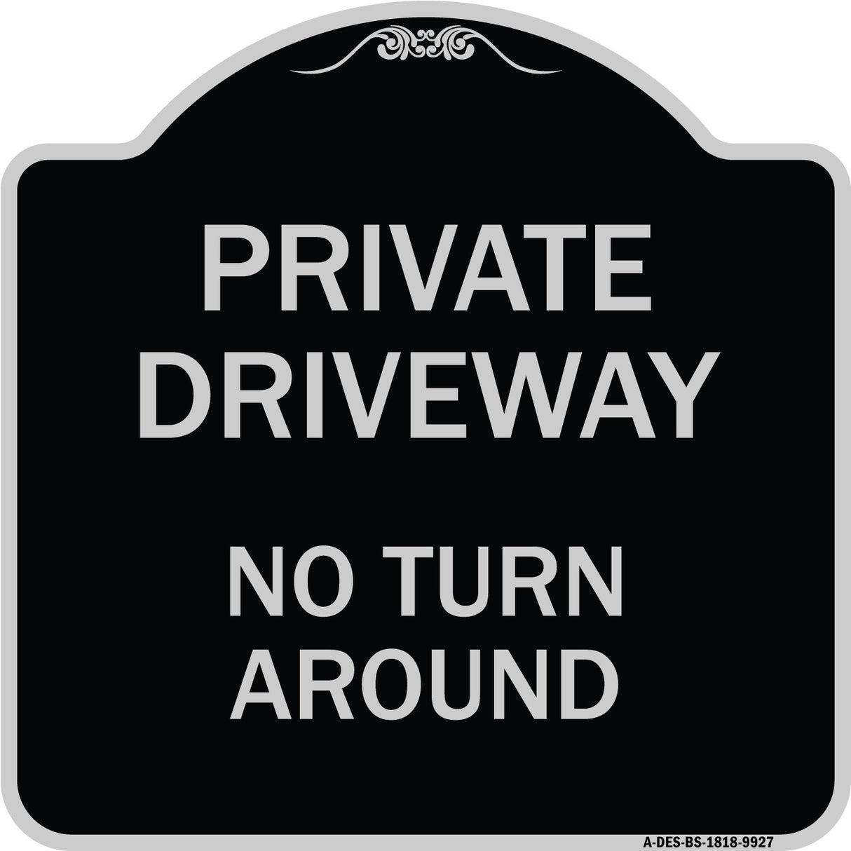 Private Driveway No Turn Around