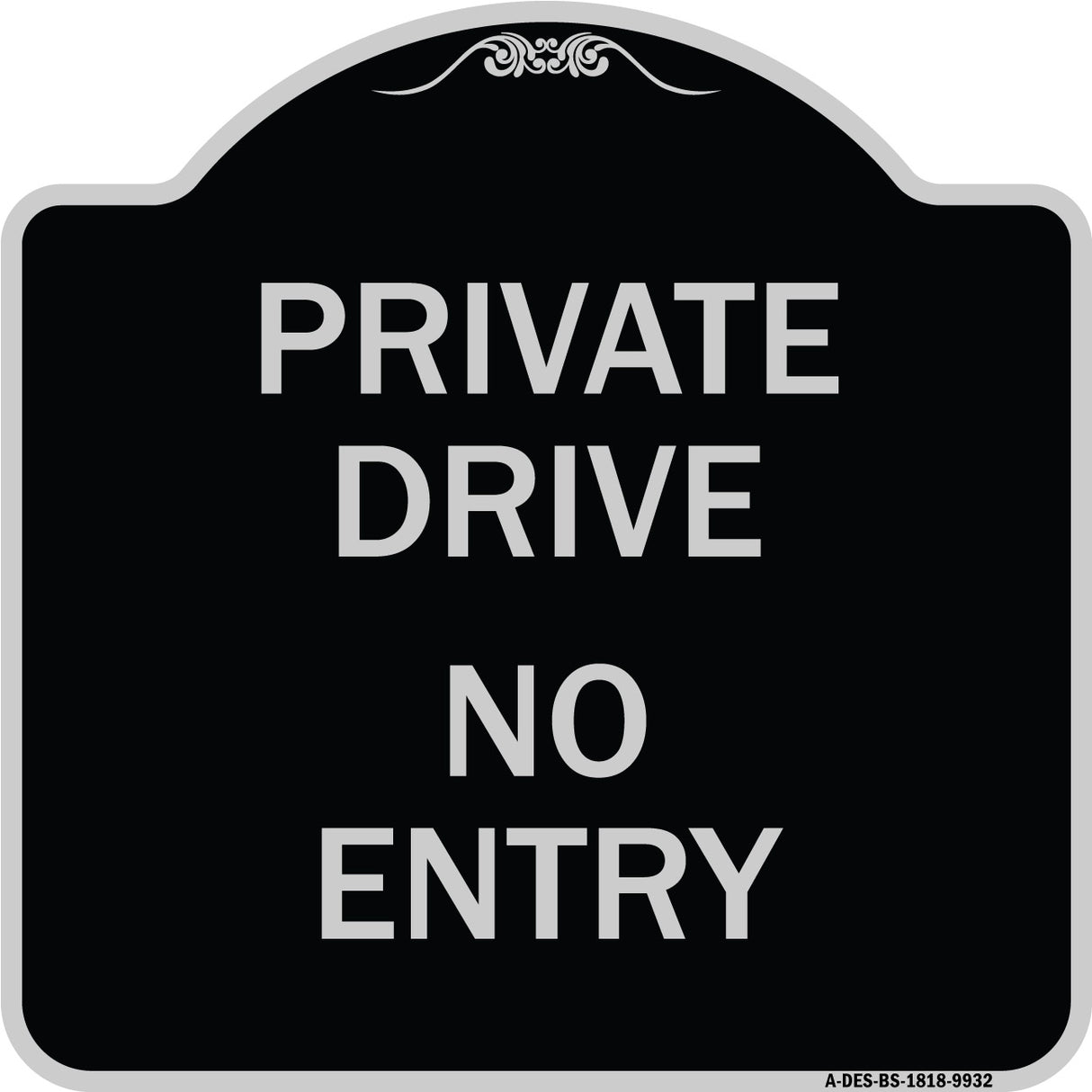 Private Drive No Entry Sign