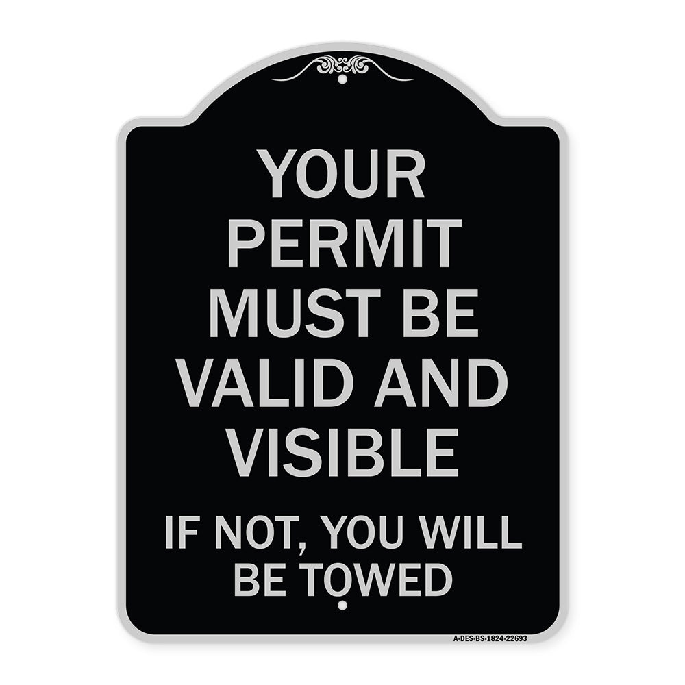 Your Permit Must Be Valid and Visible If Not You Will Be Towed
