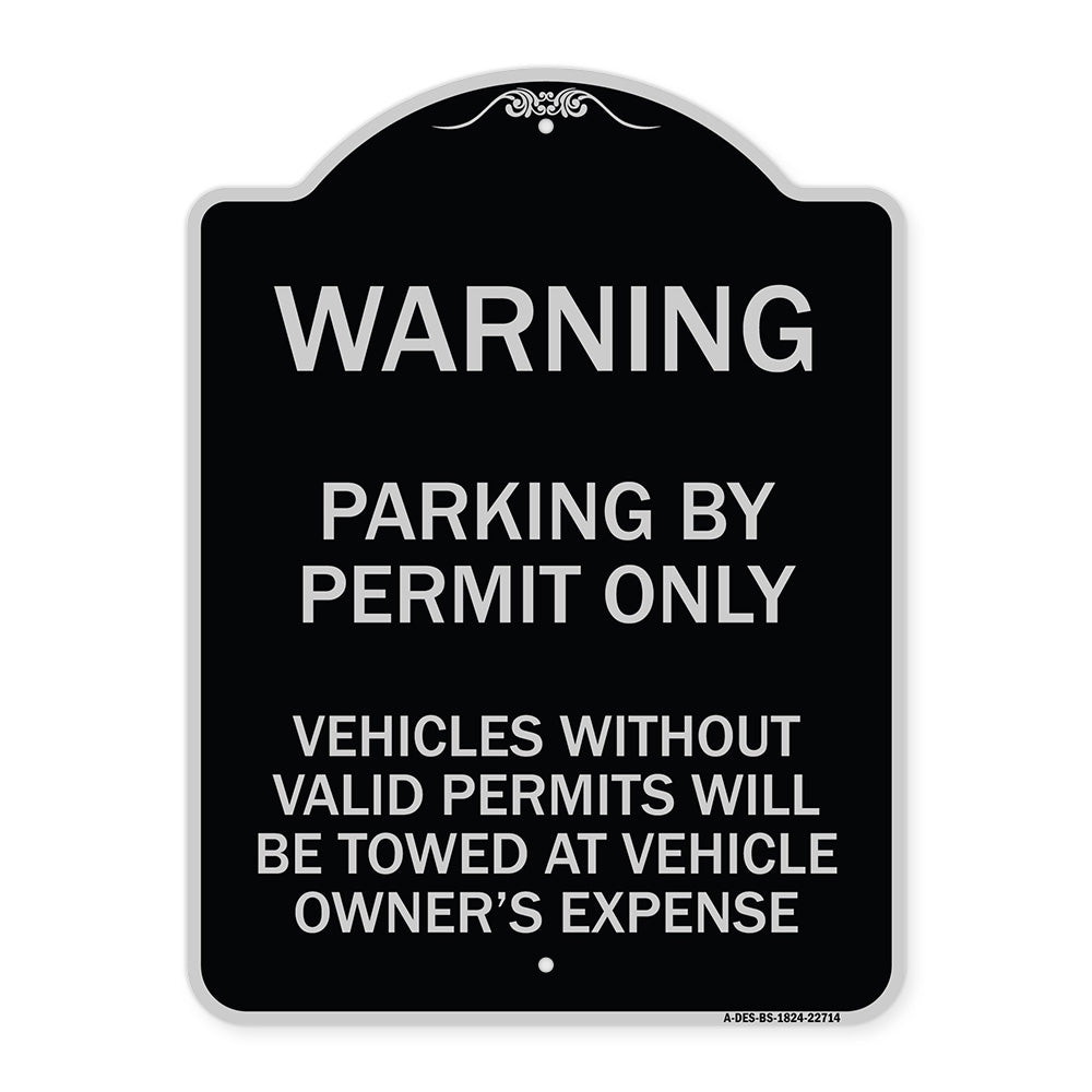 Warning Parking by Permit Only Vehicles Without Valid Permits Will Be Towed at Vehicle Owner's Expense