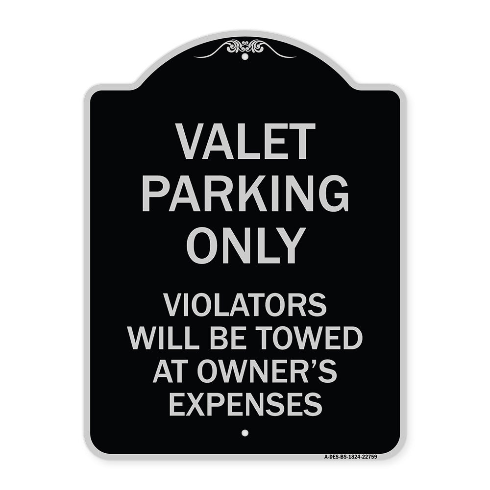Valet Parking Only Violators Will Be Towed at Owner's Expenses
