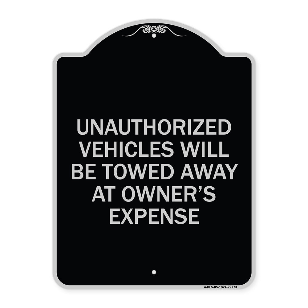 Unauthorized Vehicles Will Be Towed Away at Owner's Expense