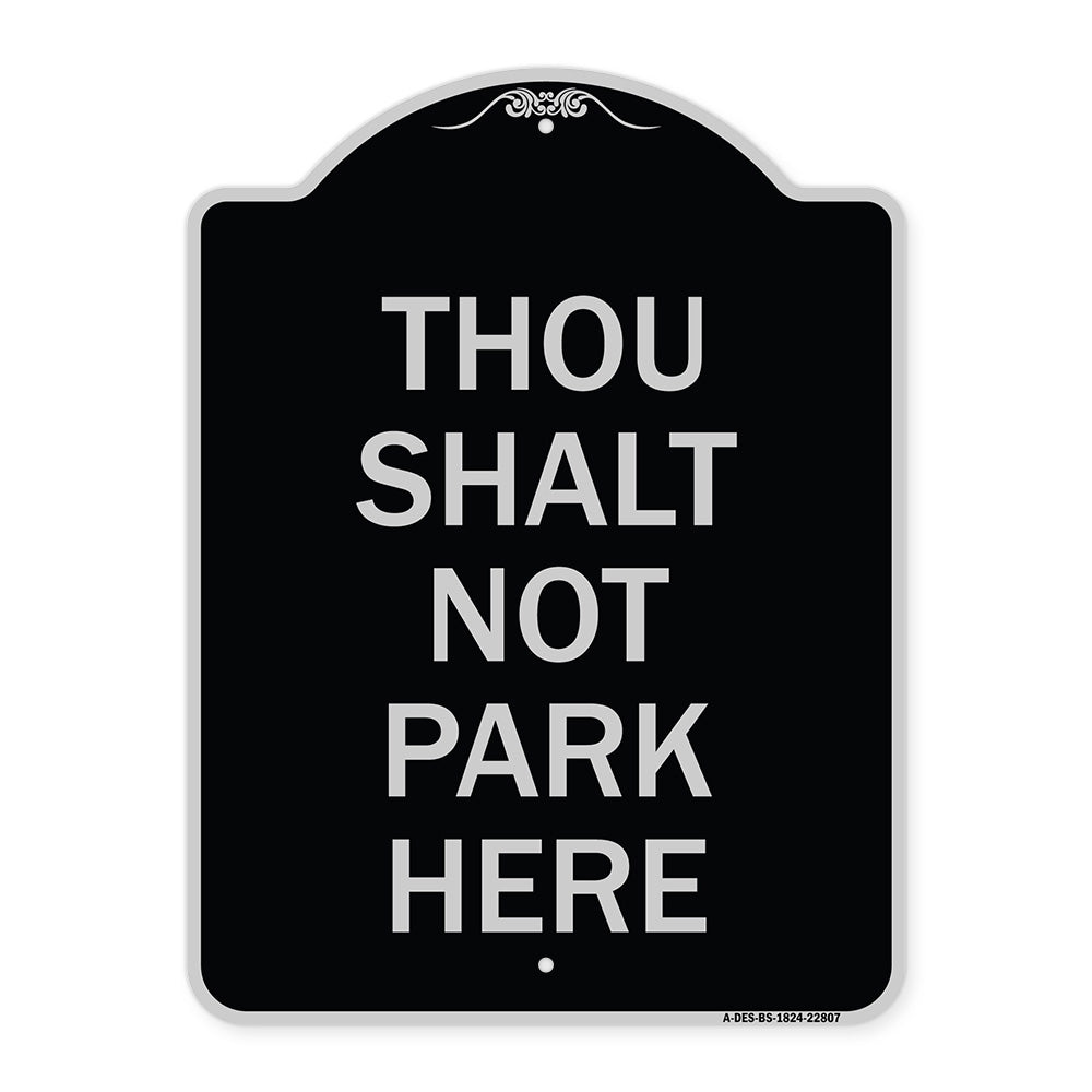 Thou Shalt Not Park Here