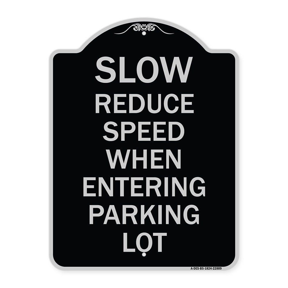 Slow - Reduce Speed When Entering Parking Lot