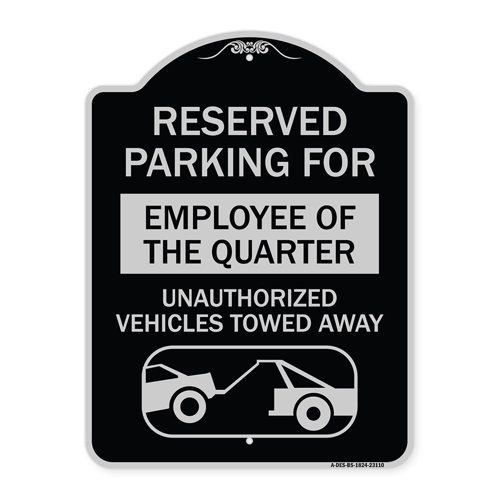 Reserved Parking for Employee of the Quarter Unauthorized Vehicles Towed Away (With Tow Away Graphic)