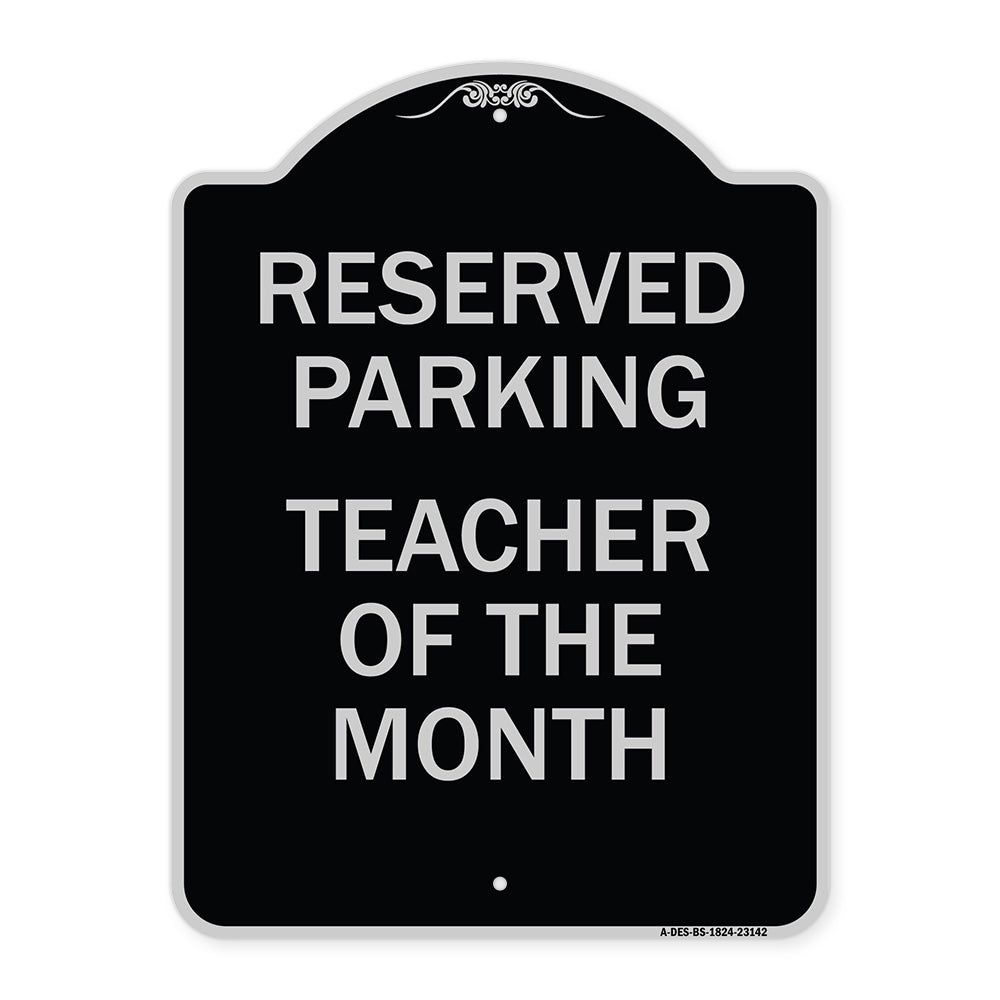 Reserved Parking - Teacher of the Month