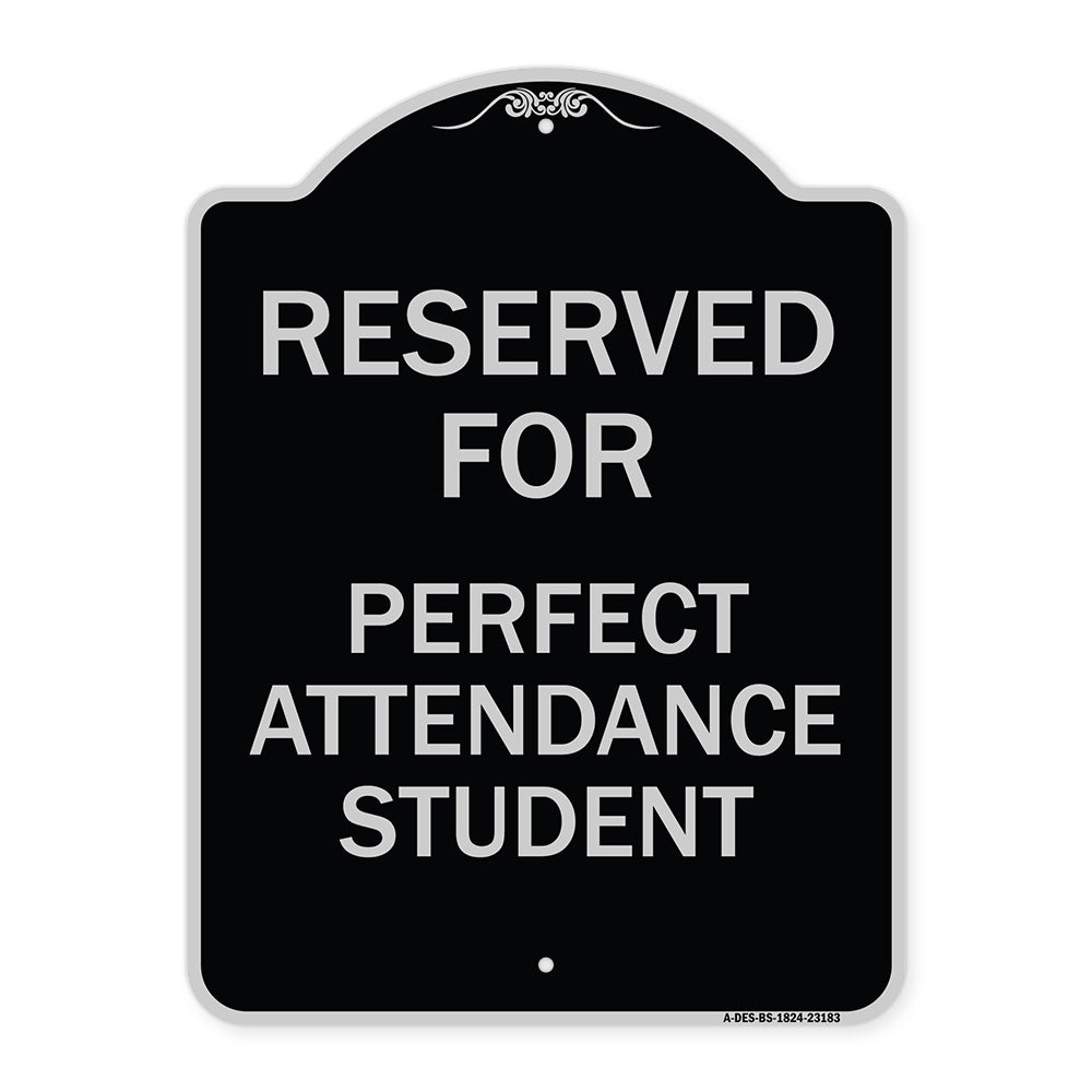 Reserved for Perfect Attendance Student