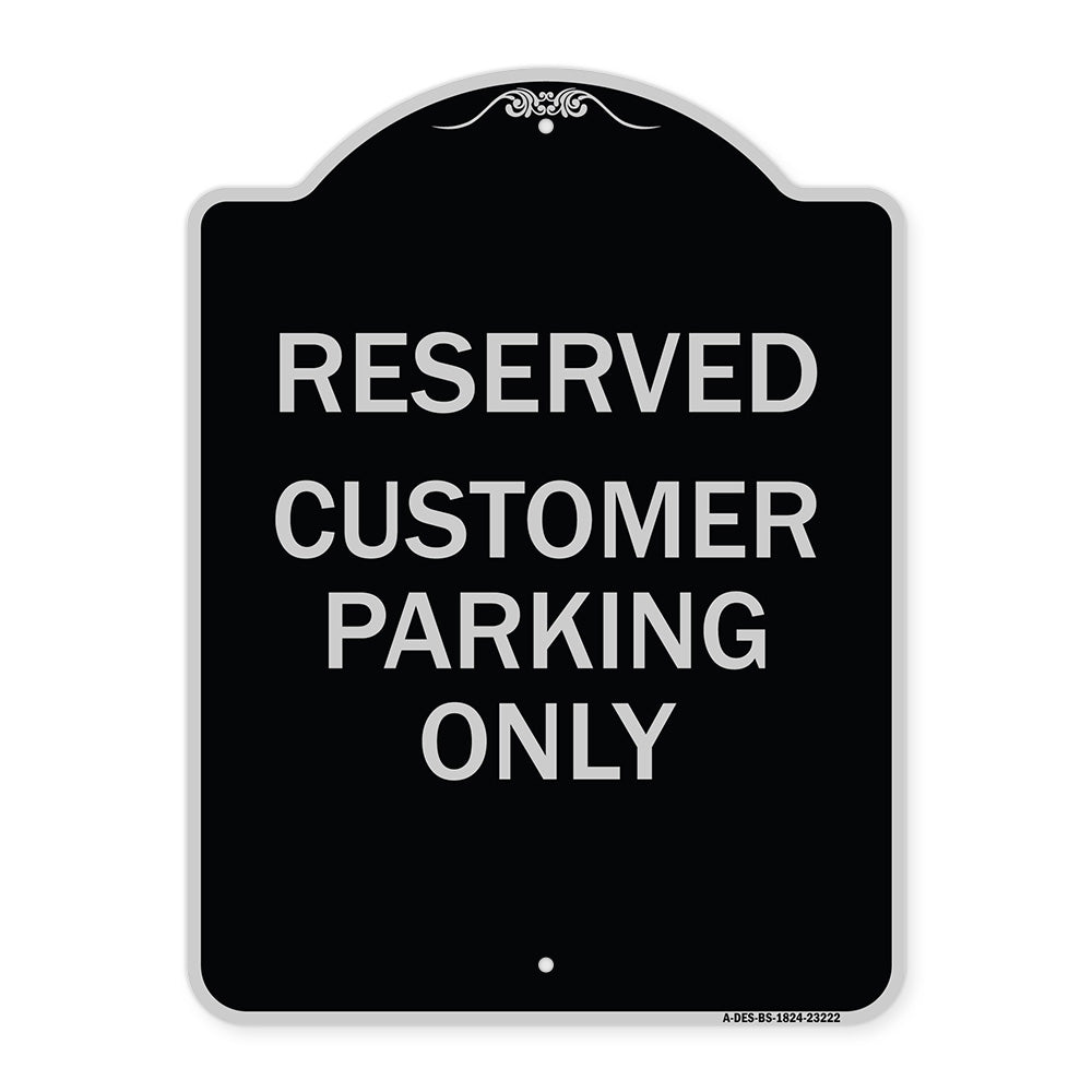 Reserved - Customer Parking Only