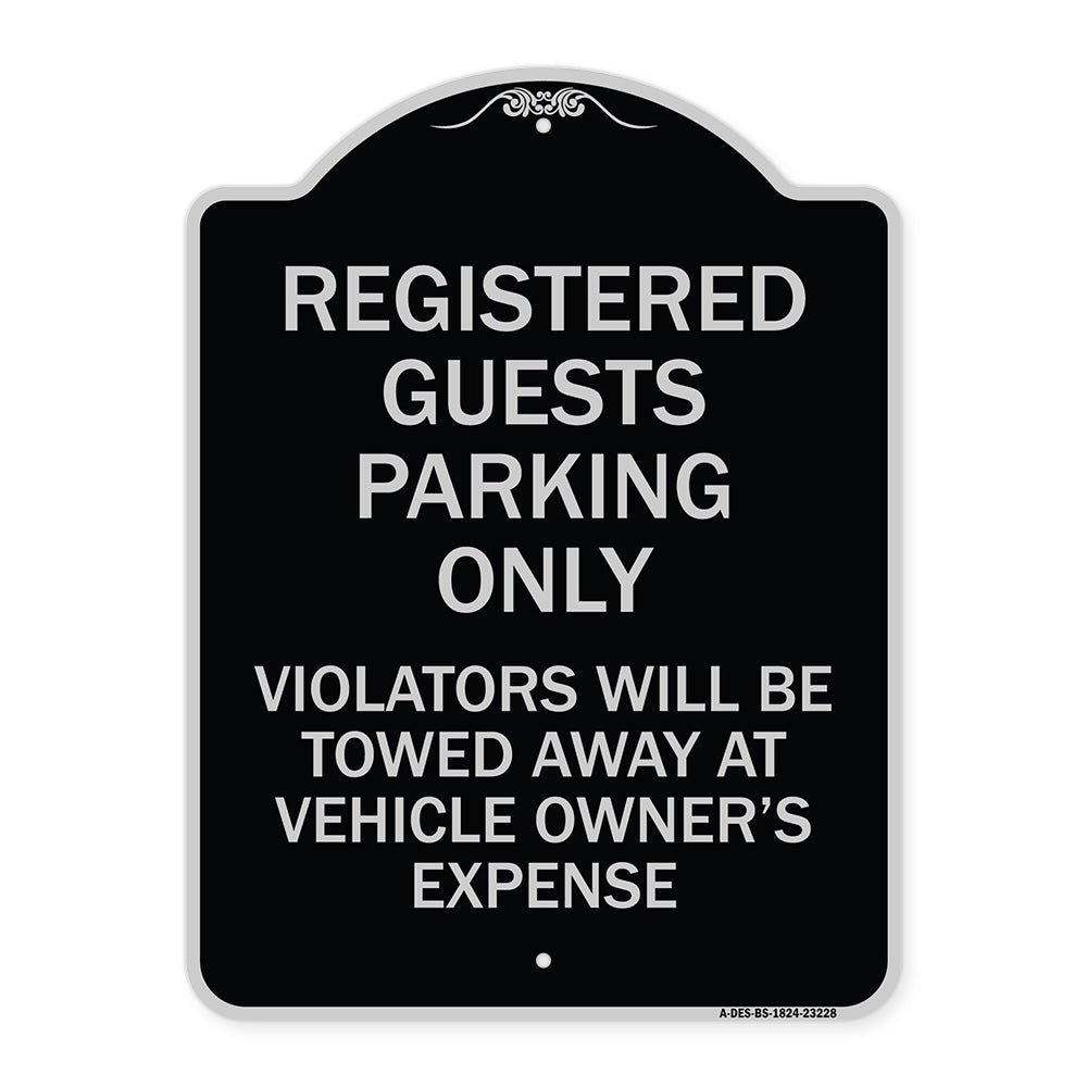 Registered Guest Parking Only Violators Will Be Towed Away at Vehicle Owner's Expense