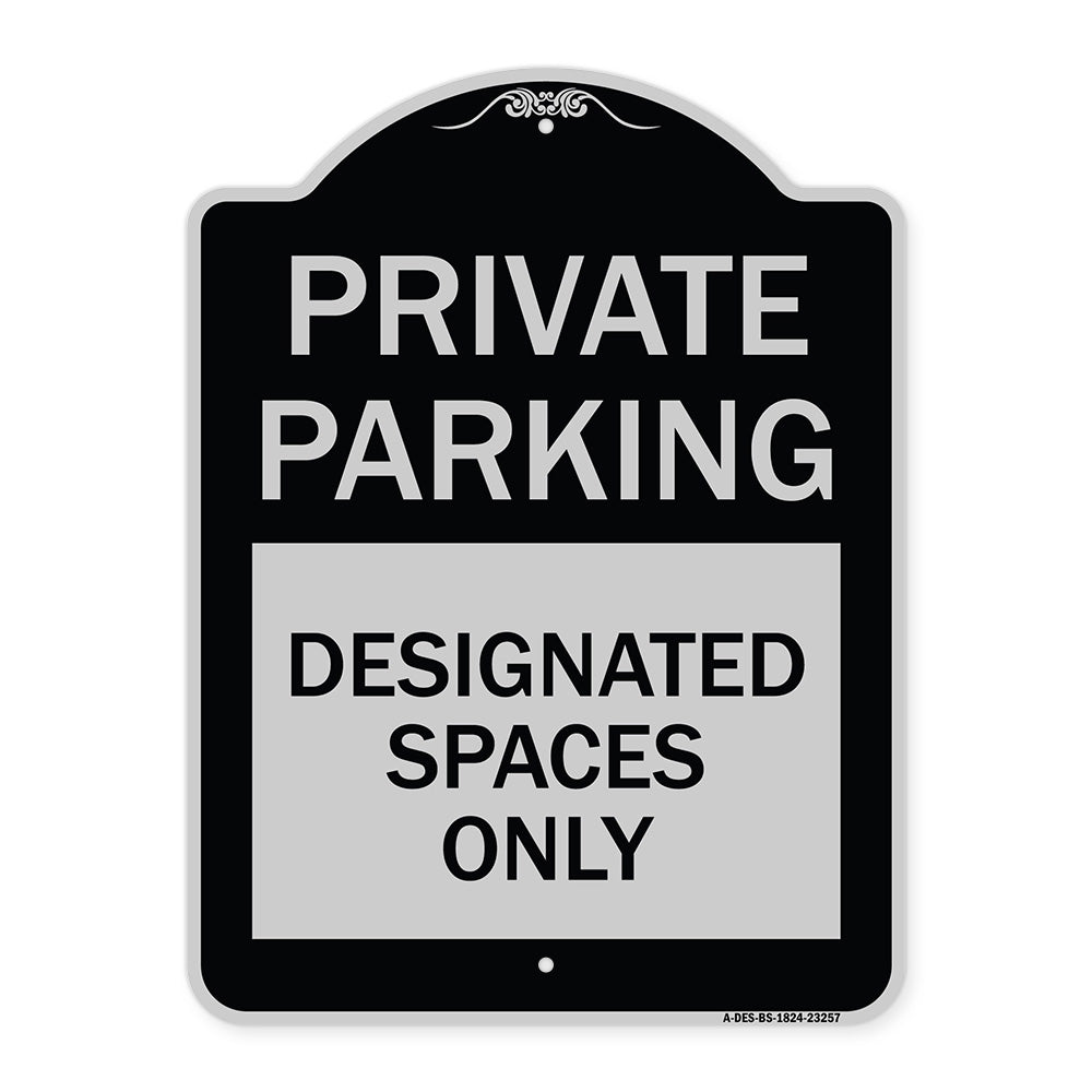 Private Parking Designated Spaces Only