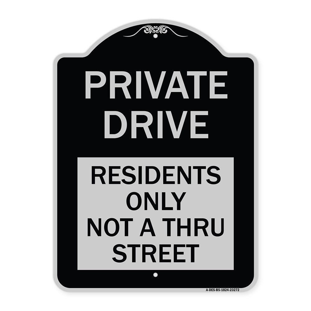 Private Drive Sign Private Drive - Residents Only Not A Thru Street