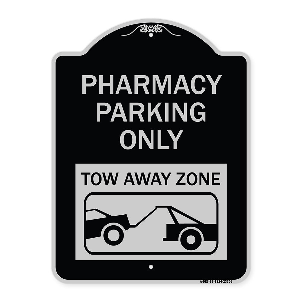 Pharmacy Parking Only Tow Away Zone (With Car Tow Graphic)